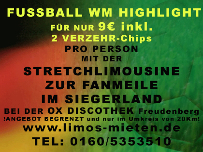 WM OX Freudenberg Siegn Fanmeile Angebot Stretchlimousine Hummer H2 Fussball Publik Viewing Siegen Schlossplatz